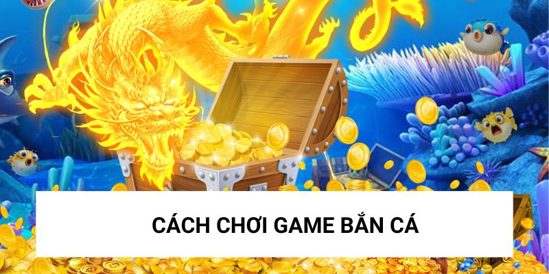 Bắn cá online uy tín