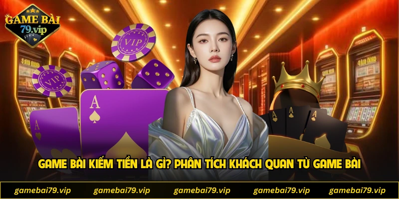 Game Bài Kiếm Tiền