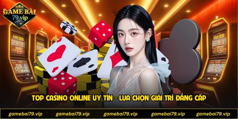 Top casino online uy tín