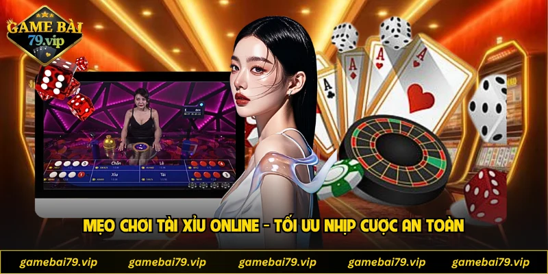 Mẹo Chơi Tài Xỉu Online